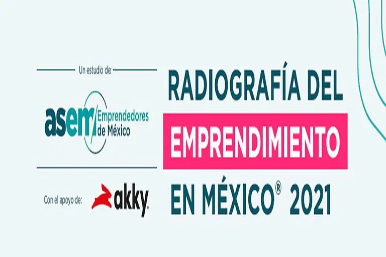 Conoce lo más destacado de la Radiografía del Emprendimiento en México