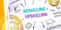 Reskilling y Upskilling, tendencias que están marcando el destino de las empresas