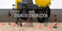 Lo qué hay por saber en seguros de la construcción