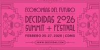 Liderazgo femenino, innovación y negocios: por qué DECIDIDAS es clave para las pymes mexicanas