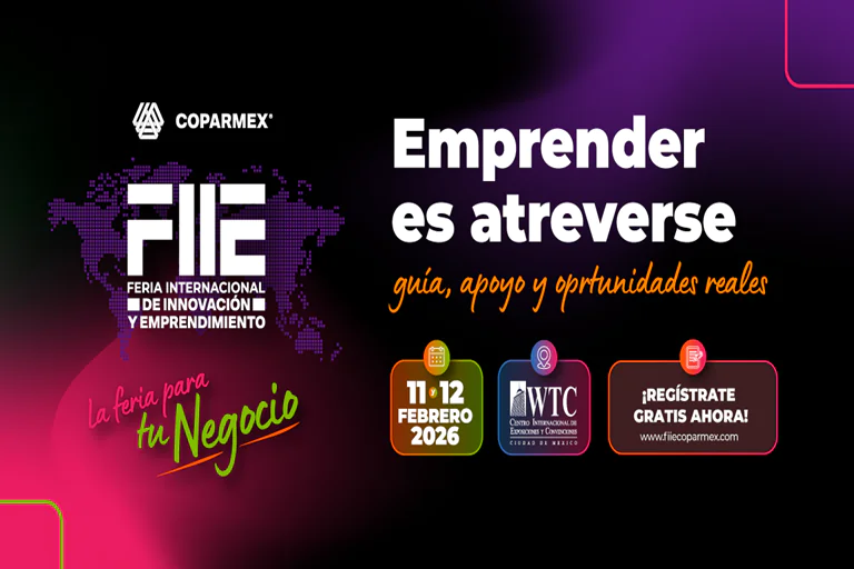 FIIE Coparmex: cuando el emprendimiento se convierte en una estrategia económica para México